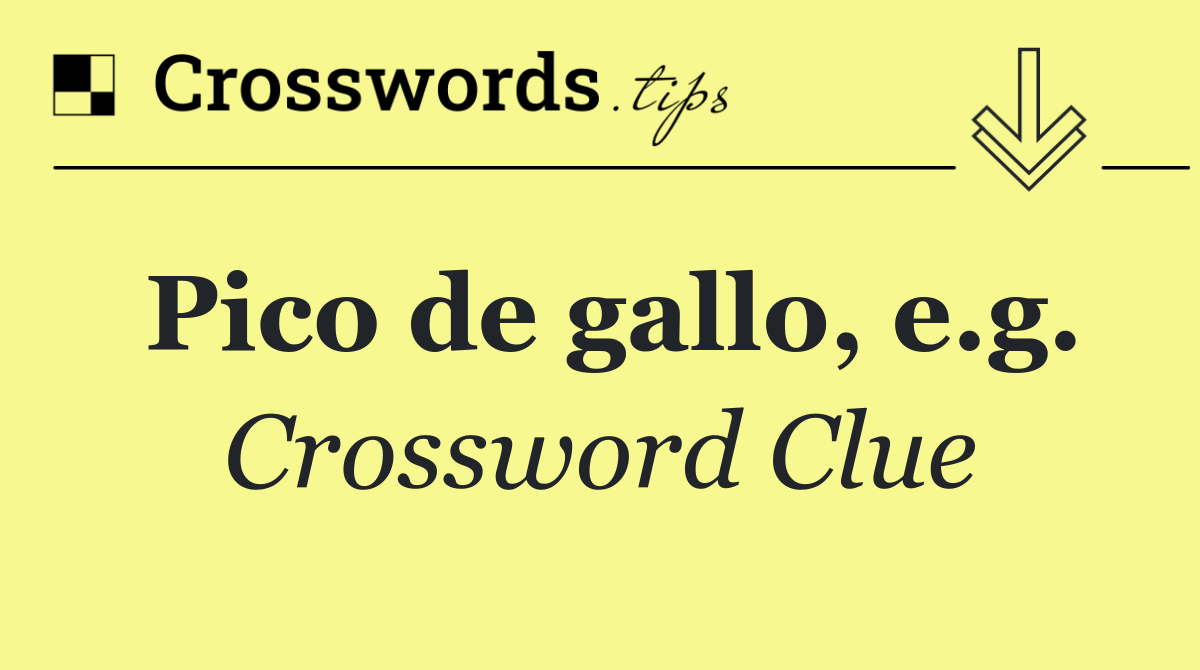 Pico de Gallo: Key Ingredients & Customization for Your Perfect Salsa